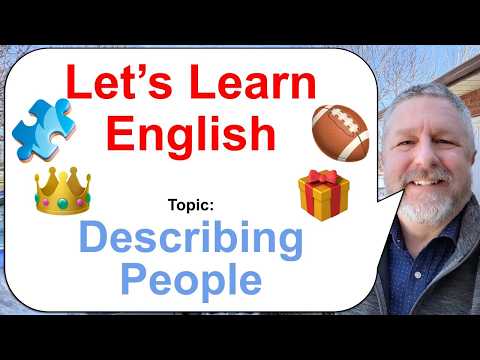 Let's Learn English! Topic: Describing People! 🧩👑🏈