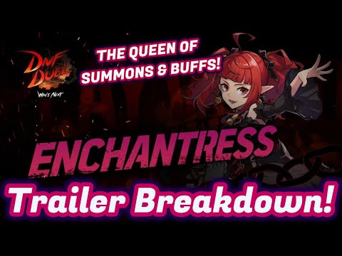 ENCHANTRESS IS SO INTERESTING!!! Reveal Trailer Reaction/Breakdown! - DNF Duel Enchantress Analysis