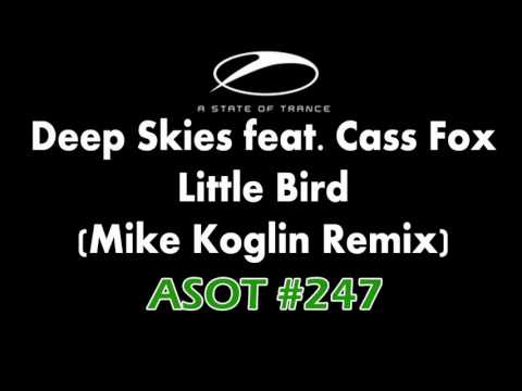 Deep Skies feat. Cass Fox - Little Bird (Mike Koglin Remix)