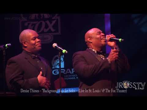 James Ross @ (Vocalist) Denise Thimes - "Background Singers Solos" - www.Jross-tv.com (St. Louis)
