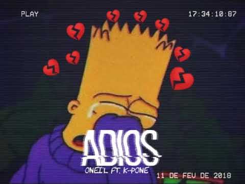 #ADIOS - ONEI'L FT. K-PONE (PROD BY: WORK MUSIC)