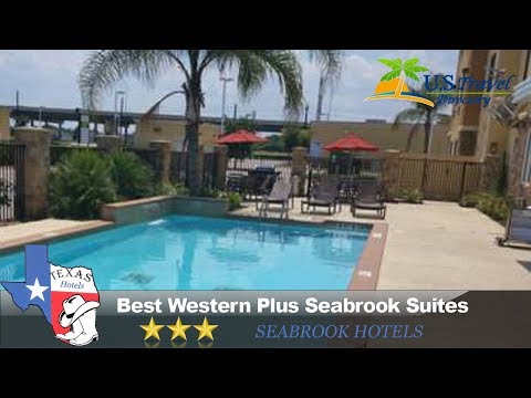 Best Western Plus Seabrook Suites - Seabrook Hotels, Texas