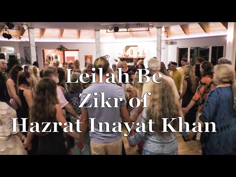 Zikr of Hazrat Inayat Khan led by Leilah Be