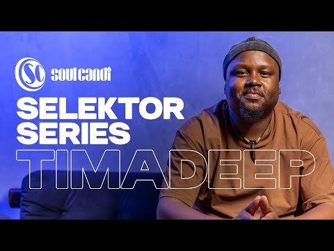 Selektor Series - TimAdeep
