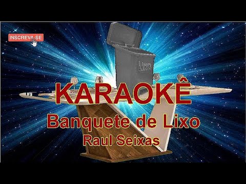 KARAOKÊ Banquete de Lixo Raul Seixas
