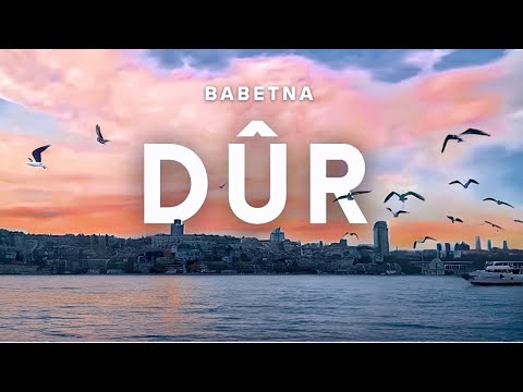 Babetna - Dûr