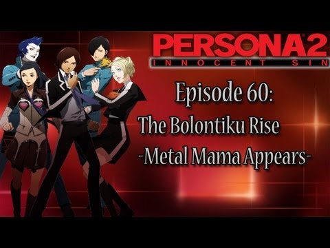 Persona 2 Innocent Sin Playthrough Pt 60: Rise of the Bolontiku -Metal Mama Appears-
