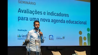 Seminário Avaliações e indicadores para uma nova agenda educacional