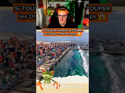 Si TOUS les Humains se COUPER les Ongles en Même temps 😱😭 (Apprendre en Musique)