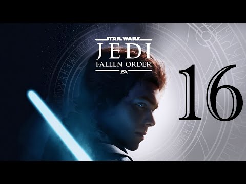 Star Wars Jedi Fallen Order Gameplay Walkthrough | Part 16