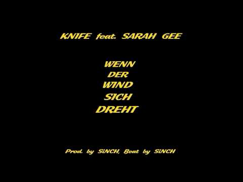 Knife feat. Sarah Gee - Wenn der Wind sich dreht