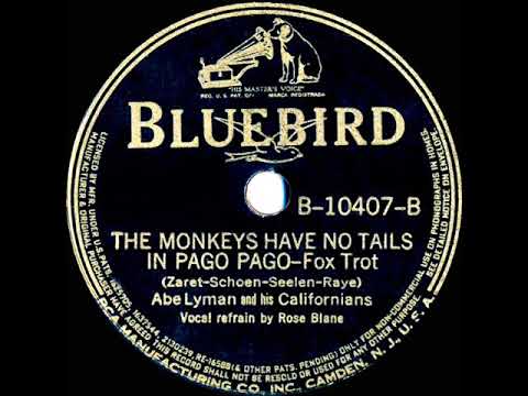 1939 Abe Lyman - The Monkeys Have No Tails In Pago Pago (Rose Blane, vocal)