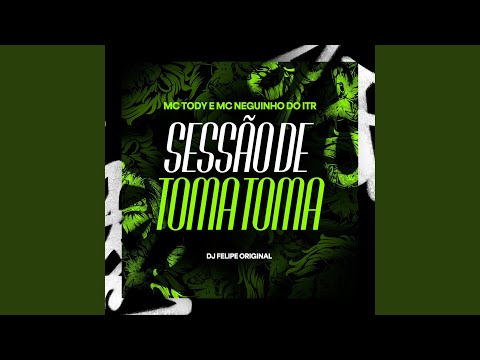 Sessão de Toma Toma
