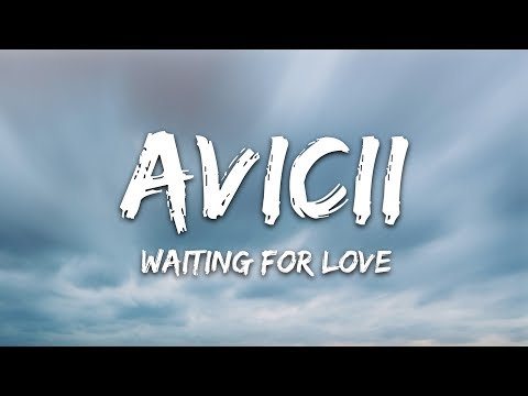 Avicii - Waiting For Love (Lyrics)