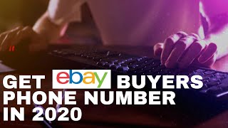 2020 - How To Find Buyers Phone Number On Ebay - Selling Online