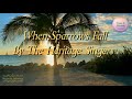 When Sparrows Fall - Heritage Singers (lyrics)