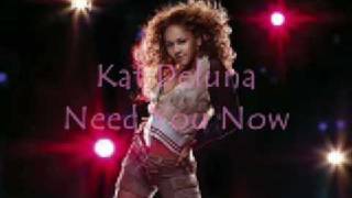 Kat Deluna - Need You Now