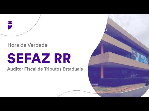Hora da Verdade Sefaz RR - Auditor Fiscal de Tributos Estaduais: Direito Tributário