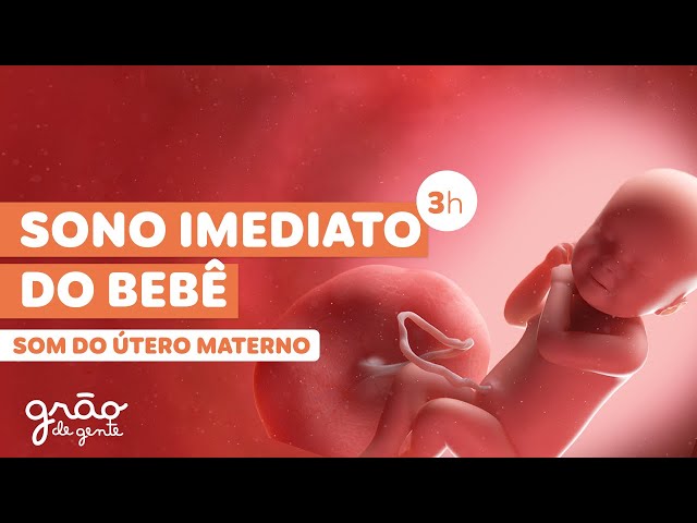 SEU BEBÊ VAI DORMIR EM SEGUNDOS! SOM DO ÚTERO 3H SEM ANÚNCIOS
