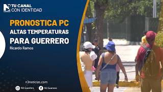 Pronostica PC altas temperaturas para Guerrero