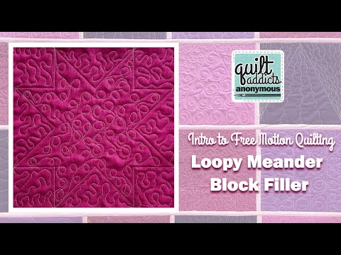Loopy Meander Block Filler - Intro to Free Motion Quilting