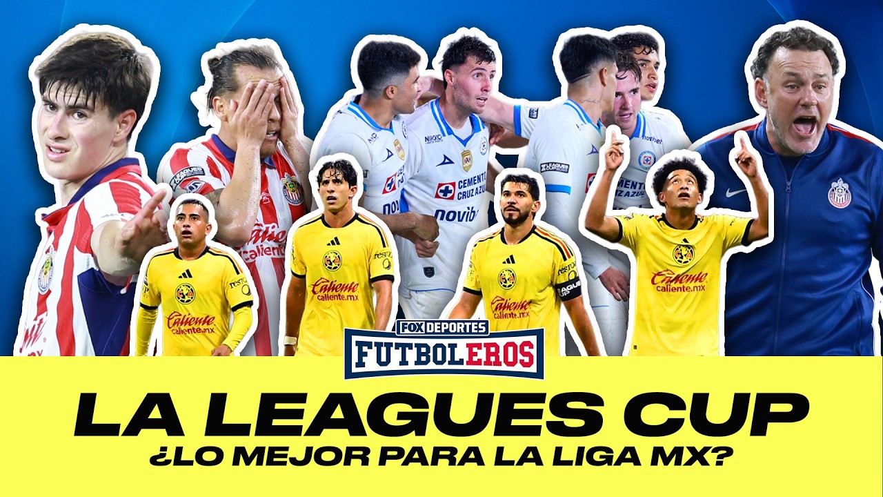 🔥 ¿La LEAGUES CUP beneficia a la LIGA MX? Analizamos el torneo ante la MLS | Futboleros