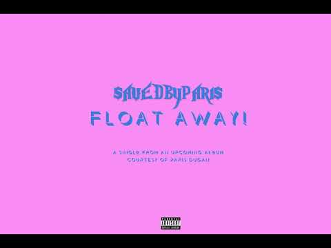 $AVEDBYPARI$ - Float Away! (Official Audio)