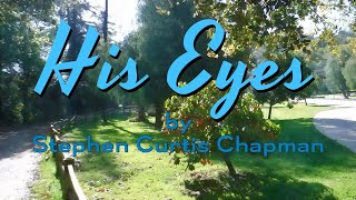 His Eyes by Stephen Curtis Chapman