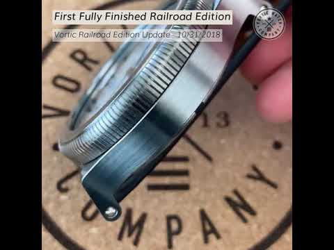 Behind the Scenes at Vortic - The First Finished Railroad Edition Watch