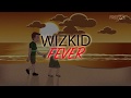 Wizkid - Fever (Lyric Video)| FreeMe TV