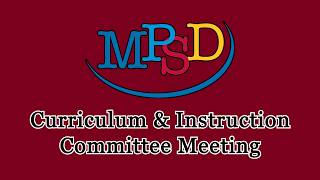 04/07/2026 Curriculum & Instruction Committee Meeting