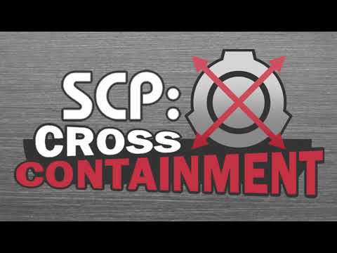 SCP CROSS CONTAINMENT BETA 1.0 RELEASE