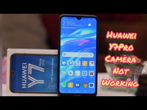 Huawei Y7 Pro Camera Not Working Problem _HD