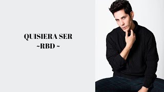 Quisiera ser -RBD (letra)