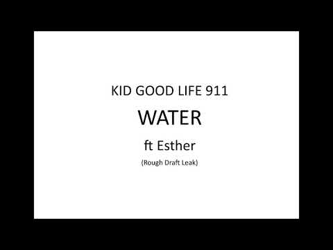 Water   ft Esther (rough draft leak)