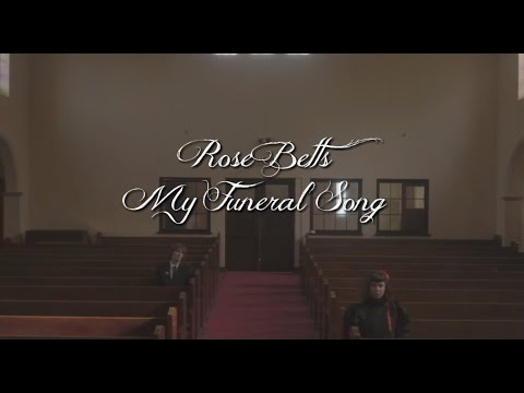 Rose Betts - My Funeral Song (Official Video)