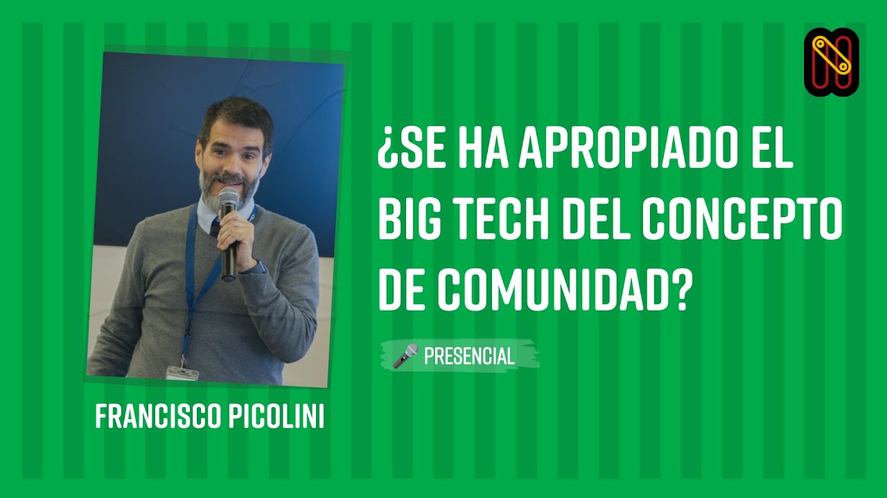 ¿Se ha apropiado el Big Tech del concepto de Comunidad?