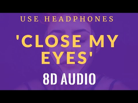 CLOSE MY EYES - TAPE MACHINE FEAT. JASON DERING [8D AUDIO]