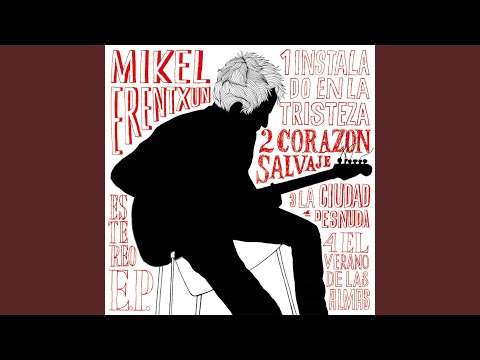 Instalado En La Tristeza - Mikel Erentxun