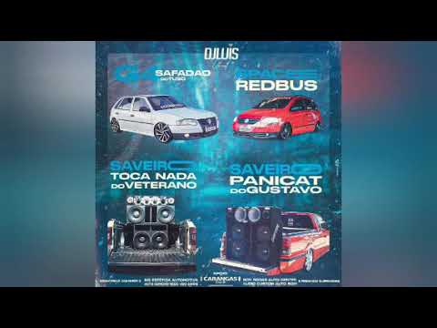 G4 SAFADÃO, SPACE REDBUS, SAVEIRO TOCA NADA & SAVEIRO PANICAT - DJ LUÍS OFICIAL