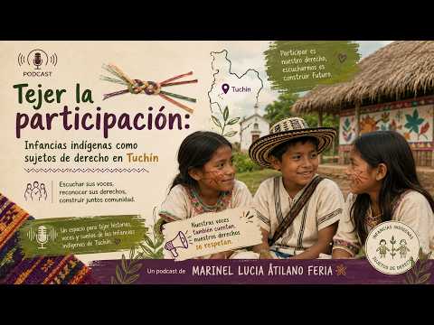 Tejer la participación: Infancias indígenas como sujetos de derecho en Tuchín