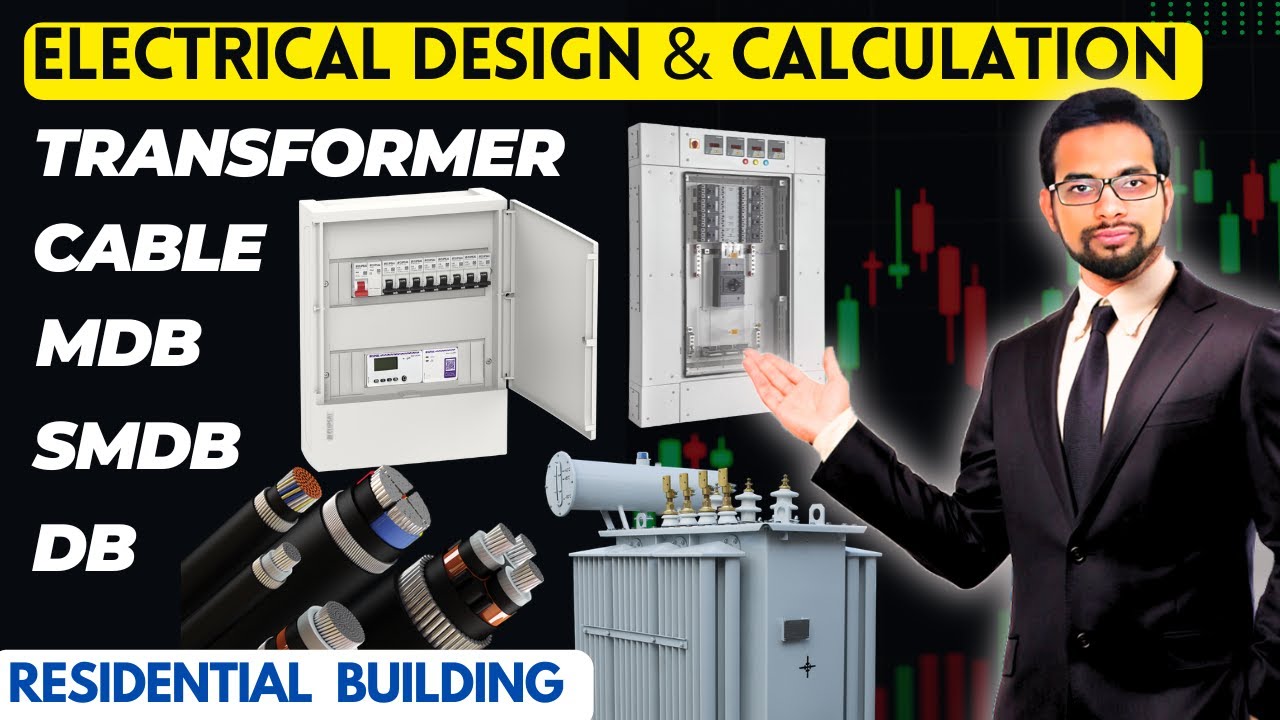 Electrical Load Calculation for Residential Building | DB, SMDB, MDB, Transformer & Cable Sizing