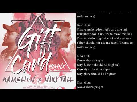 Kamelion Feat Niki Tall Oyinbo Boy - Gift Card (Ogo Aiye Mi) Remix