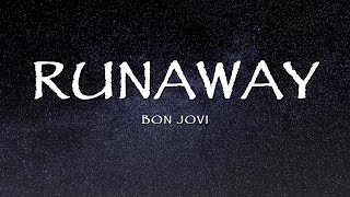 Bon Jovi - Runaway (Lyrics)