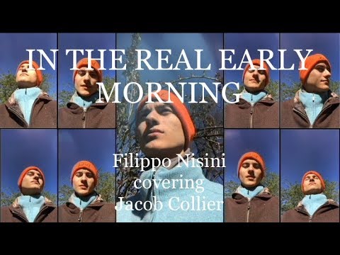 In the real early morning (Jacob Collier Cover)