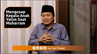 Download lagu PETTING AN ORPHAN'S HEAD DURING MUHARRAM -GUS YUSUF CH- mp3 Download lagu PETTING AN ORPHAN'S HEAD DURING MUHARRAM -GUS YUSUF CH- mp3