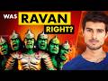 The Hidden Truth Of Ramayana Was Ravan Good Dhruv Rathee
