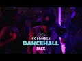 DANCEHALL MIX COLOMBIA DJ AM BEAT