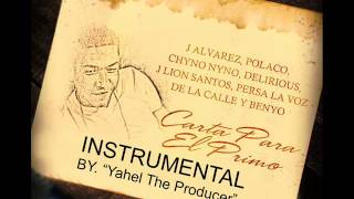 J alvarez - Carta para el primo (Instrumental remake) (By. Yahel The Producer)