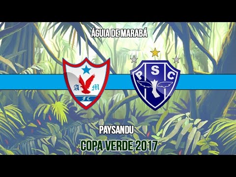 Águia de Marabá 1 x 2 Paysandu - Copa Verde 2017